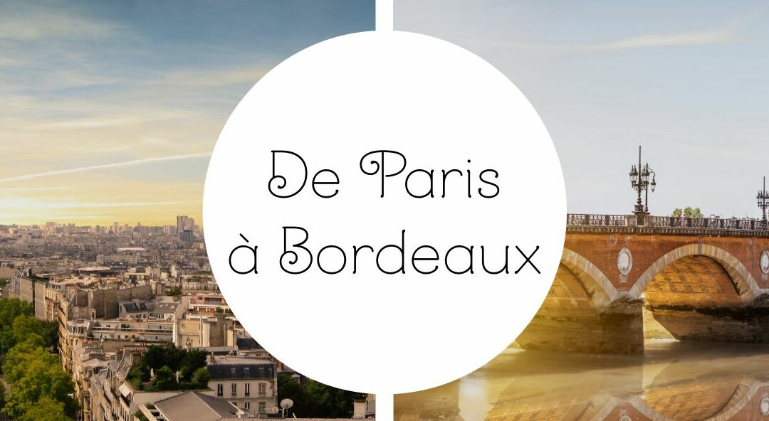 Quitter Paris pour Bordeaux : la ville idéale pour s’installer ?
